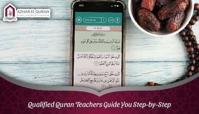 Qualified Quran Teachers Guide You Step-by-Step